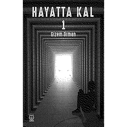 Hayatta Kal 1 - Gizem Erturhan Orman - Luna Yayınları