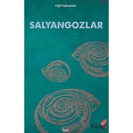Salyangozlar - Yiğit Kahraman - Klaros Yayınları