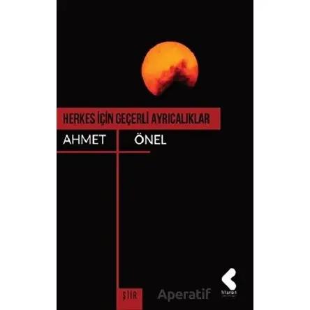 Herkes İçin Geçerli Ayrıcalıklar - Ahmet Önel - Klaros Yayınları