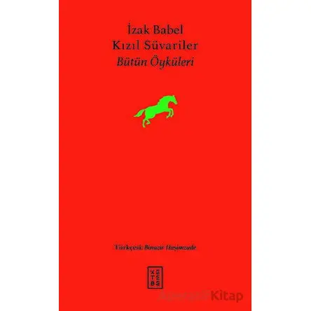 Kızıl Süvariler - İzak Babel - Ketebe Yayınları