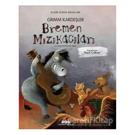 Bremen Mızıkacıları - Grimm Kardeşler - Yapı Kredi Yayınları