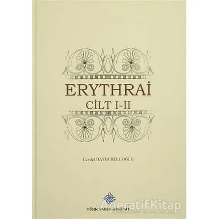 Erythrai (2 Cilt Birarada) - Cevdet Bayburtluoğlu - Türk Tarih Kurumu Yayınları