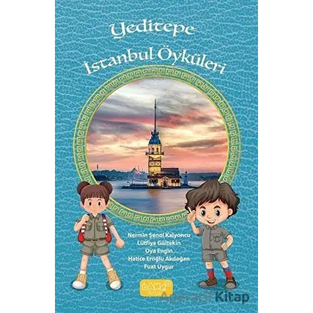 Yeditepe İstanbul Öyküleri - Nermin Şenol Kalyoncu - Bando Yayınları