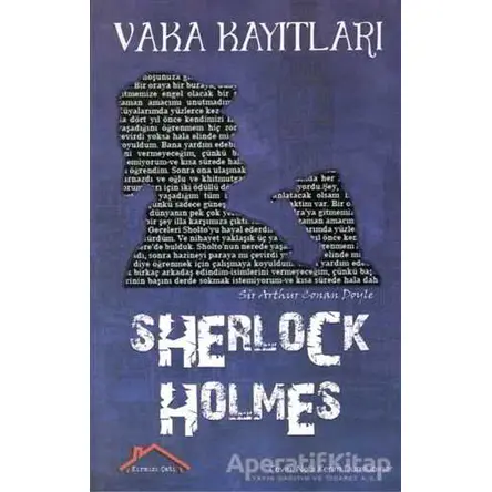 Sherlock Holmes - Vaka Kayıtları - Sir Arthur Conan Doyle - Kırmızı Çatı Yayınları