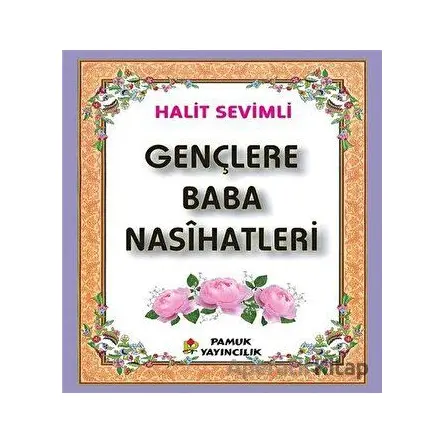 Gençlere Baba Nasihati Kod-277 - Halit Sevimli - Pamuk Yayıncılık