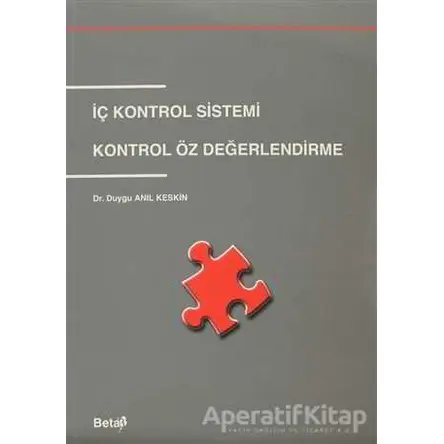 İç Kontrol Sistemi - Duygu Anıl Keskin - Beta Yayınevi