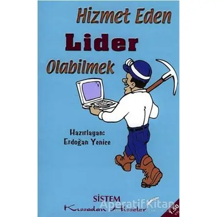 Hizmet Eden Lider Olabilmek - Kolektif - Sistem Yayıncılık