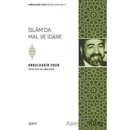 İslamda Mal ve İdare - Abdulkadir Udeh - İşaret Yayınları