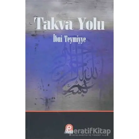 Takva Yolu - Takiyyuddin İbn Teymiyye - Pınar Yayınları
