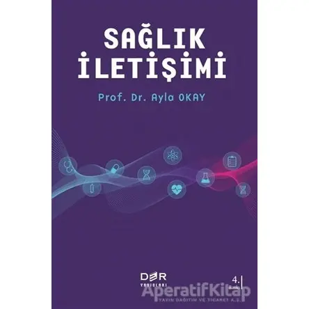 Sağlık İletişimi - Ayla Okay - Der Yayınları