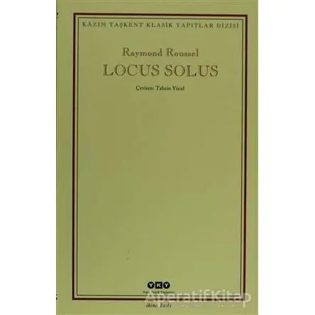 Locus Solus - Raymond Roussel - Yapı Kredi Yayınları