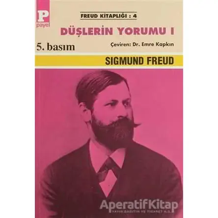 Düşlerin Yorumu 1 - Sigmund Freud - Payel Yayınları