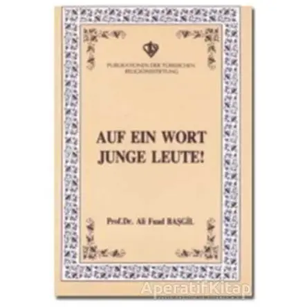 Auf ein Wort Junge Leute (Gençlerle Başbaşa - Almanca)