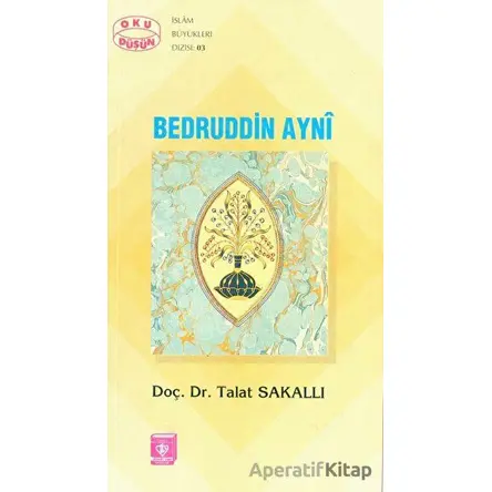 Bedruddin Ayni - Talat Sakallı - Türkiye Diyanet Vakfı Yayınları