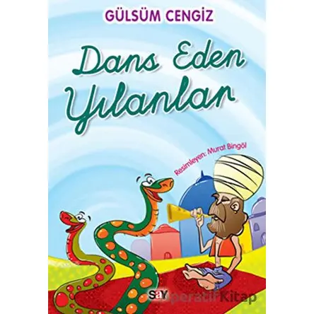 Dans Eden Yılanlar - Gülsüm Cengiz - Say Çocuk