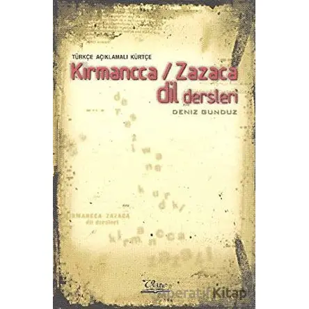 Türkçe Açıklamalı Kürtçe Kırmancca - Zazaca Dil Dersleri - Deniz Gündüz - Vate Yayınevi