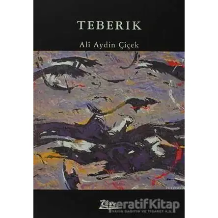 Teberik - Alı Aydin Çıçek - Vate Yayınevi