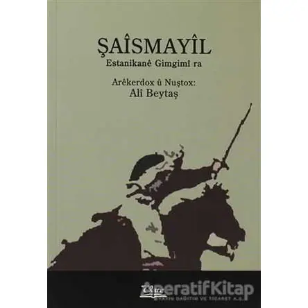 Şaismayil - Ali Beytaş - Vate Yayınevi