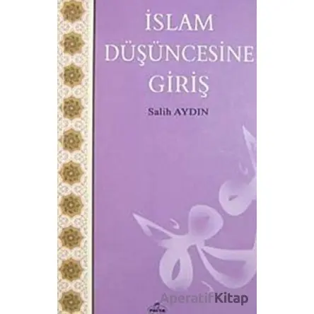 İslam Düşüncesine Giriş - Salih Aydın - Ravza Yayınları