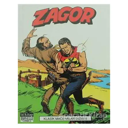 Zagor Klasik Maceralar Cilt 5 - Giovanni Luigi Bonelli - Lal Kitap