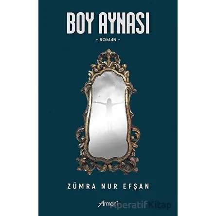 Boy Aynası - Zümra Nur Efşan - Armoni Yayıncılık