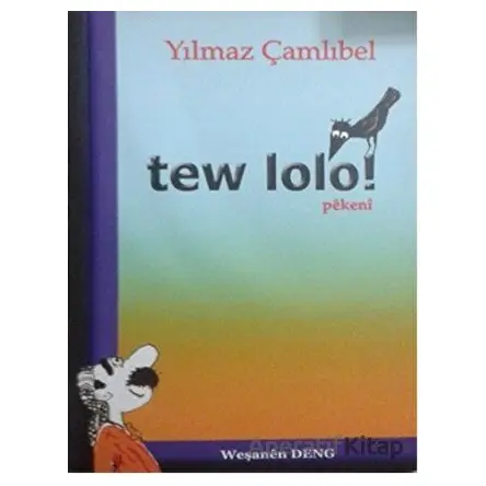 Tev Lolo Pekeni - Yılmaz Çamlıbel - Deng Yayınları