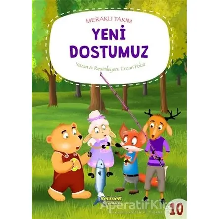 Meraklı Takım - Yeni Dostumuz - Ercan Polat - Selimer Yayınları