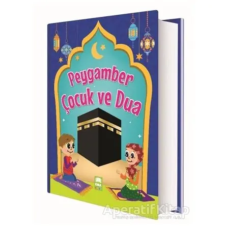 Peygamber Çocuk ve Dua - Tuba Öztürk - Ema Çocuk