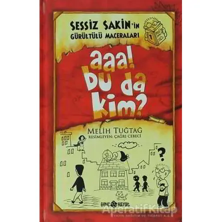 Sessiz Sakinin Gürültü Maceraları 1 - Melih Tuğtağ - Genç Hayat