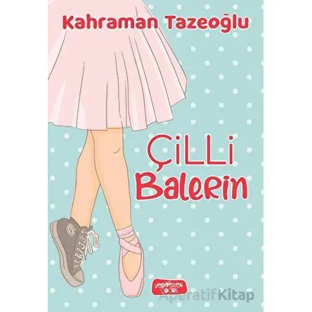 Çilli Balerin - Kahraman Tazeoğlu - Yediveren Çocuk