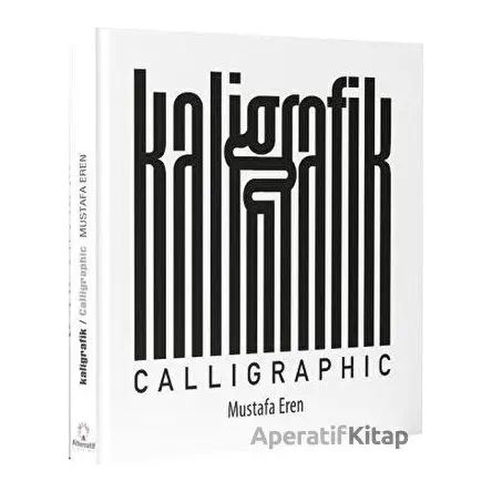 Kaligrafik - Calligraphic - Mustafa Eren - Alternatif Yayıncılık