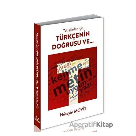 Yetişkinler İçin Türkçenin Doğrusu Ve... - Hüseyin Movit - Alternatif Yayıncılık