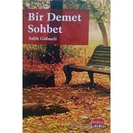 Bir Demet Sohbet - Salih Gülmeli - Üsküdar Yayınevi