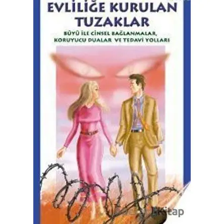 Evliliğe Kurulan Tuzaklar - Muhammed A. Muğaviri - Uysal Yayınevi