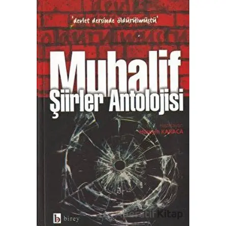 Muhalif Şiirler Antolojisi - Hüseyin Karaca - Birey Yayıncılık
