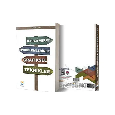 Karar Verme Problemlerinde Grafiksel Teknikler - Şenay Lezki - Nisan Kitabevi