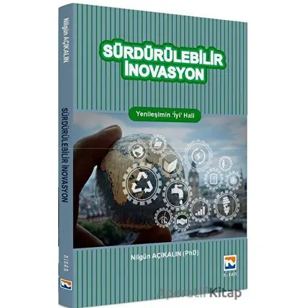 Sürdürülebilir İnovasyon - Nilgün Açıkalın - Nisan Kitabevi