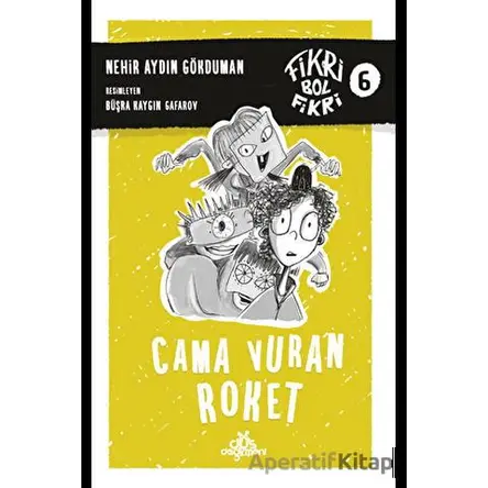 Cama Vuran Roket - Fikri Bol Fikri 6 - Nehir Aydın Gökduman - Düş Değirmeni