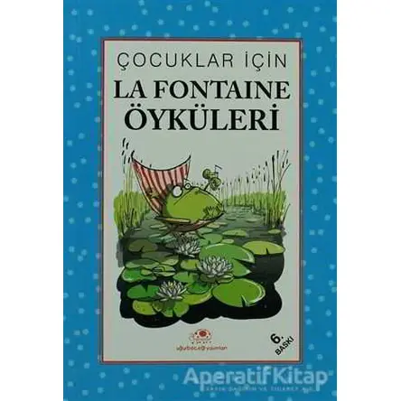 Çocuklar İçin La Fontaine’den Öyküler - Kolektif - Uğurböceği Yayınları
