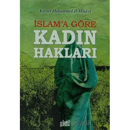 İslama Göre Kadın Hakları - Kevser Muhammed El-Minavi - Guraba Yayınları