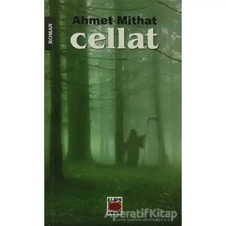 Cellat - Ahmet Mithat - Elips Kitap