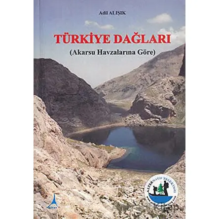 Türkiye Dağları - Adil Alışık - Alter Yayıncılık