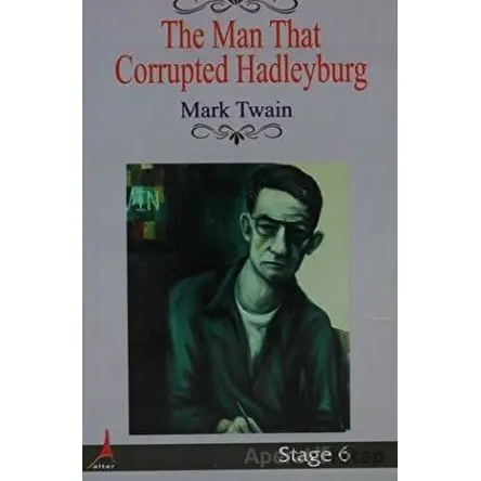 The Man That Corrupted Hadleyburg - Mark Twain - Alter Yayıncılık