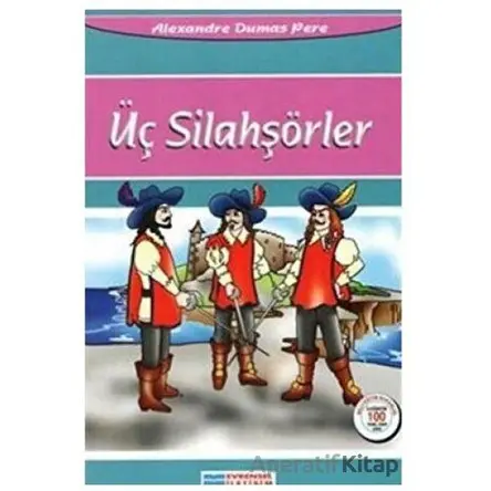 Üç Silahşörler - Alexandre Dumas - Evrensel İletişim Yayınları