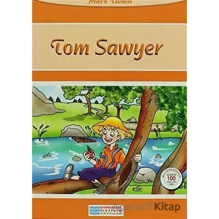 Tom Sawyer - Mark Twain - Evrensel İletişim Yayınları