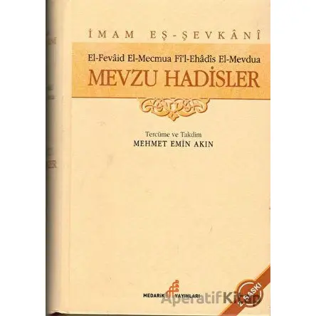 Mevzu Hadisler - İmam Şevkani - Medarik Yayınları
