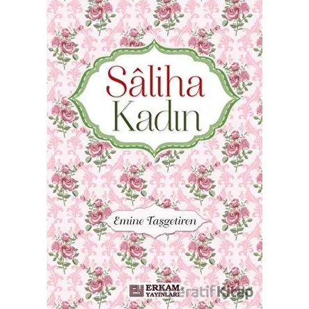 Saliha Kadın - Emine Taşgetiren - Erkam Yayınları