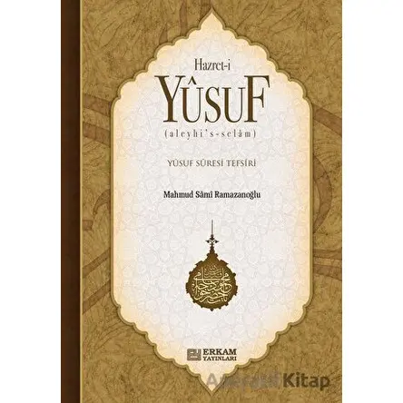 Hz. Yusuf - Mahmud Sami Ramazanoğlu - Erkam Yayınları