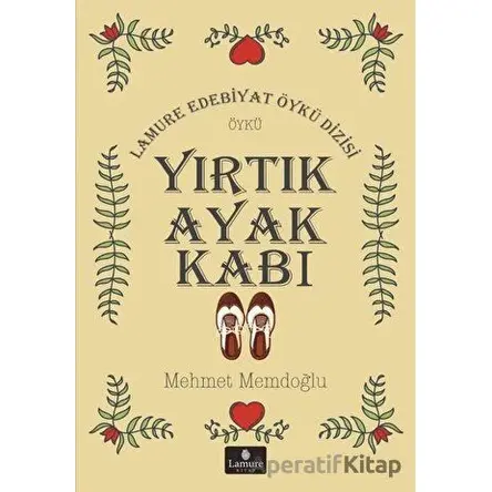 Yırtık Ayakkabı - Mehmet Memdoğlu - Lamure Yayınları