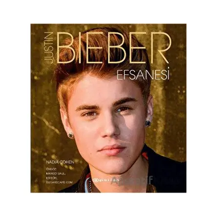 Justin Bieber Efsanesi - Nadia Cohen - Epsilon Yayınevi